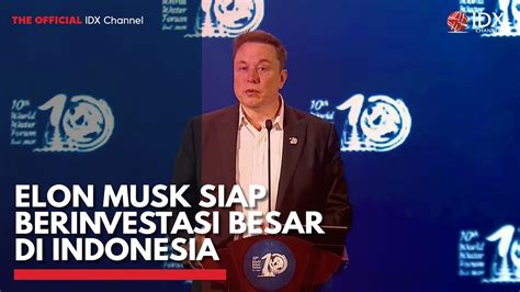 Elon Musk Siap Berinvestasi Besar Di Indonesia Idx Channel Youtube