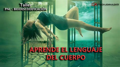 Taller Aprende El Lenguaje Del Cuerpo PNL Coach John Alzate