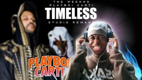 Playboi Carti Timeless Ft The Weekend REACTION Video FIRE YouTube