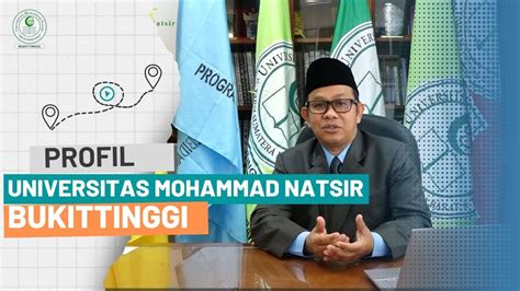 Profil Kampus Universitas Mohammad Natsir Buktittinggi Youtube