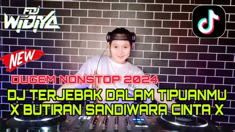 Best Dj Funkot Terjebak Dalam Tipuanmu Vs Butiran Sandiwara Cinta