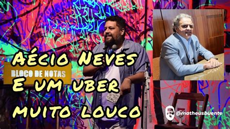 A Cio Neves E Um Uber Muito Louco Matheus Buente Stand Up Comedy