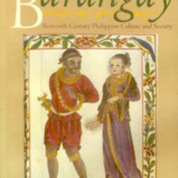 Barangay Sixteenth Century Philippine Culture And Society By William