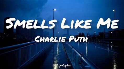 Smells Like Me Charlie Puth Lyrics YouTube