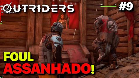 Foul Assanhado Outriders Coop 9 YouTube