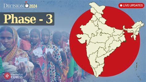 When is Phase 3 voting in Lok Sabha Elections 2024