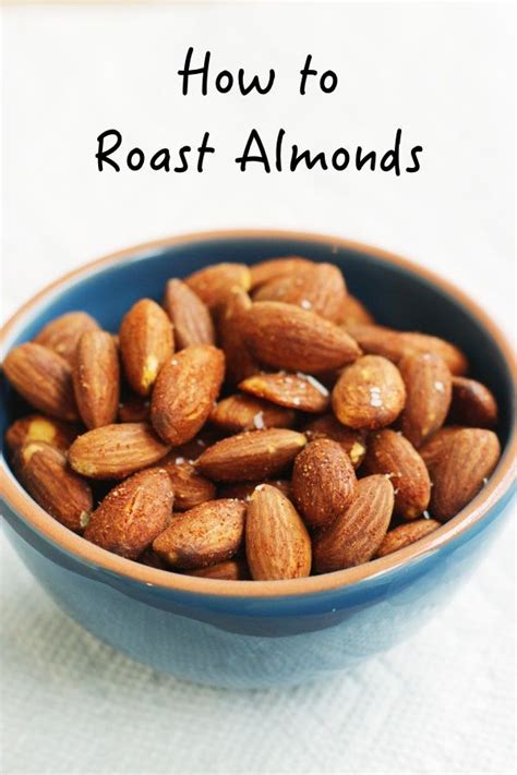 How To Roast Almonds In The Oven Recipe In Roasted Almonds Hot Sex