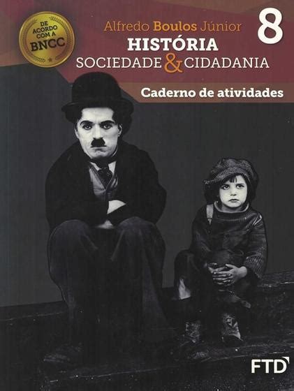 Historia Sociedade E Cidadania Ano Caderno Atividade Bncc