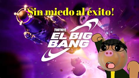 Mi Reaccion Al Evento Big Bang Fortnite Fin Del Capitulo 4 Con