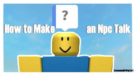 How To Make An Npc Talk In Roblox Studio Youtube