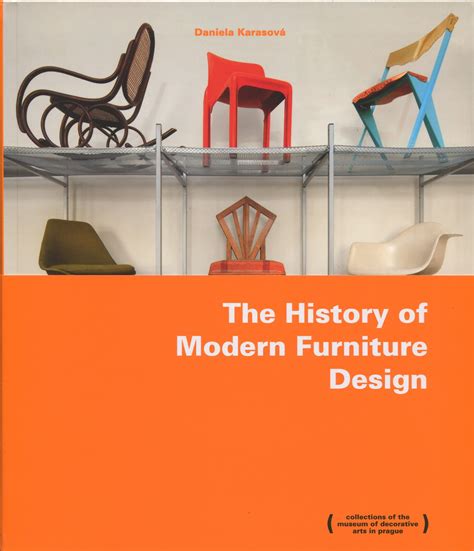 The History of Modern Furniture Design by Karasova, Daniela: neu. (2013 ...