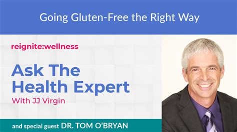 Going Gluten Free The Right Way With Dr Tom O’bryan Ep 496 Jj Virgin