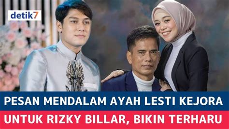 Ungkapan Mendalam Ayah Lesti Kejora Permintaan Khusus Pada Rizky