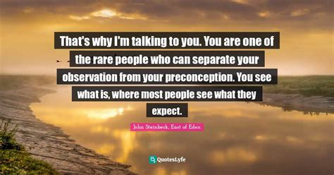 Thats Why Im Talking To You You Are One Of The Rare People Who Can