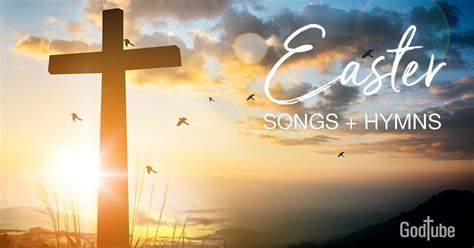 20 Favorite Easter Hymns And Songs To Celebrate Easter Sunday