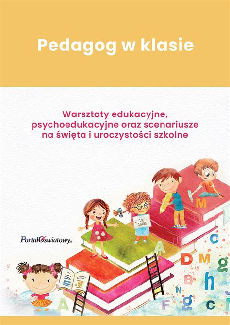 Pedagog W Klasie Scenariusze Zaj Profilaktycznych I Doradczych