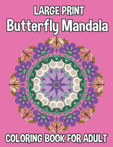 Large Print Butterfly Mandala Coloring Book For Adult Mandala