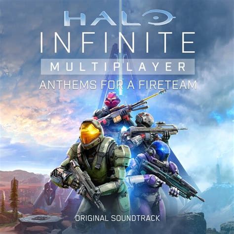 Halo Infinite Multiplayer Anthems For A Fireteam Original Soundtrack