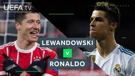 Lewandowski V Ronaldo Will Bayern Or Madrid Make It To Kyiv Youtube