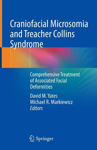 Craniofacial Microsomia and Treacher Collins Syndrome: Comprehensive ...