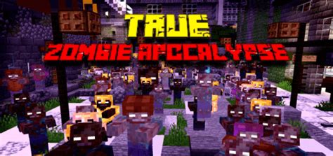 True Zombie Apocalypse Minecraft Addon