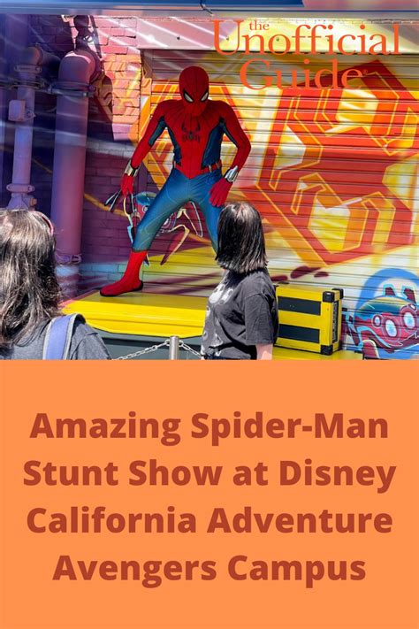 Icymi Check Out The Amazing Spider Man Stunt Show At Disney California Adventure Avengers