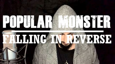 Popular Monster Falling In Reverse Vocal Cover Youtube