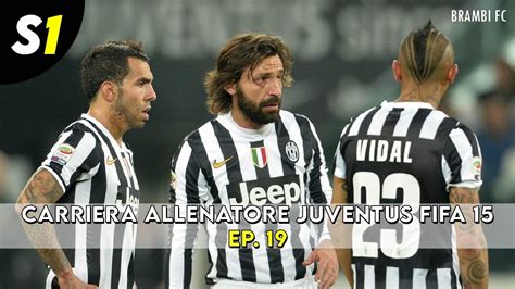 Sbalzi Di Fortuna E Sfortuna Carriera Allenatore Juventus Fifa 15 S1