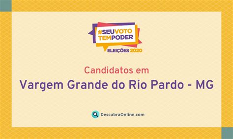 Candidatos Em Vargem Grande Do Rio Pardo Mg Nas Eleições 2020