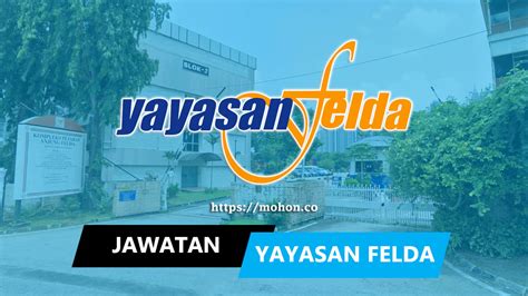 Jawatan Kosong Terkini Yayasan Felda