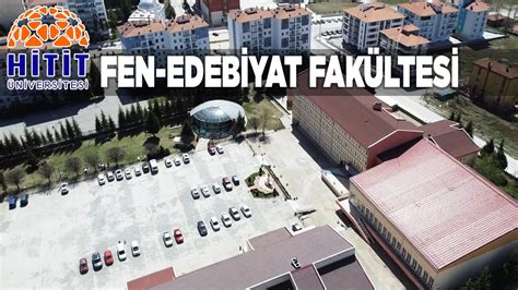 Hitit Üniversitesi Fen Edebiyat Fakültesi Havadan Drone ile YouTube