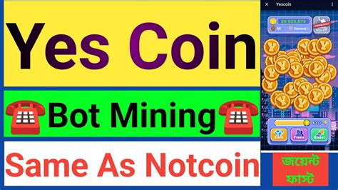 Yescoin How To Joint Yes Coin Mining Same As Notcoin New Telegram