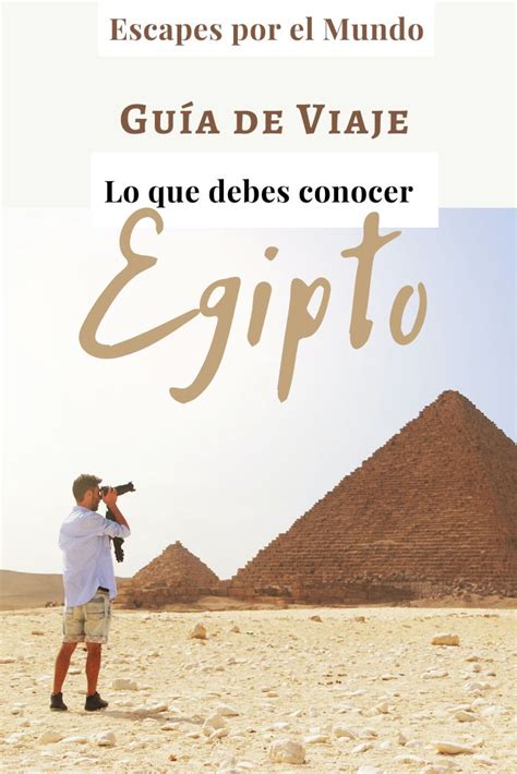 Guía De Viaje A Egipto Guia De Viaje Viajar A Egipto Viajar A áfrica