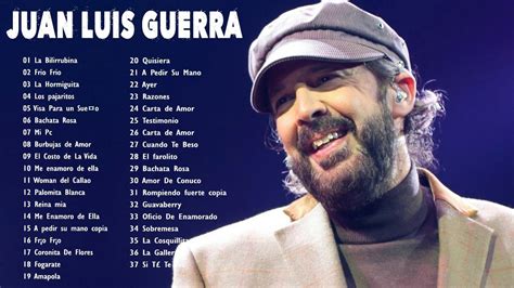 Juan Luis Guerra Éxitos Lo Mejor De Lo Mejor 30 Éxitos Inolvidables Youtube