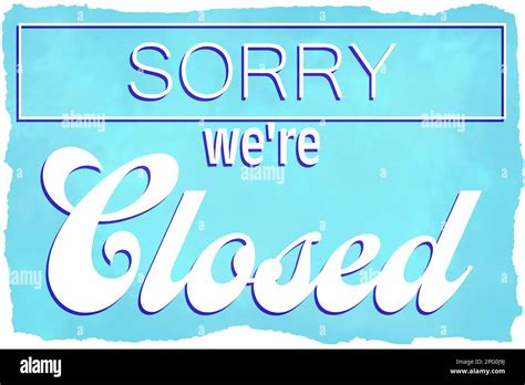 Text Sorry We Re CLOSED On Turquoise Background Illustration