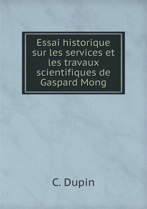 Essai Historique Sur Les Services Et Les Travaux Scientifiques De