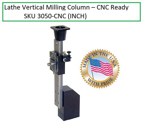 Sherline 3050 Cncinch 3053 Cncmetric Lathe Vertical Milling Column