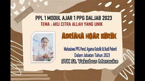 PPL 1 MODUL AJAR 1 PPG DALJAB 2023 STK ST YAKOBUS MERAUKE YouTube