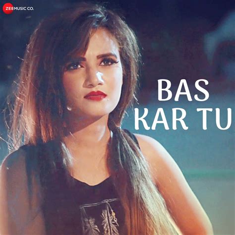 Bas Kar Tu Single By Ash On Apple Music