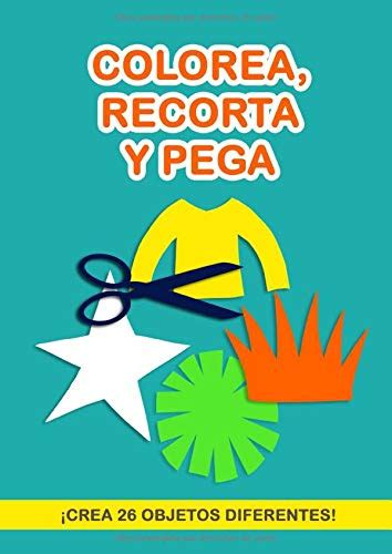 Buy Colorea Recorta Y Pega Libro De Actividades Para Ni Os