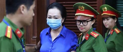 已被判处死刑的越南女首富张美兰，另案再受审被追加无期徒刑张美兰越南死刑新浪新闻