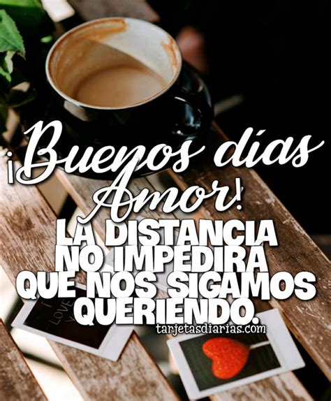 Top Imagen Frases De Buenos Dias Amor A Distancia Thptnganamst Edu Vn