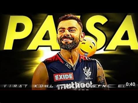 PAISA XV VIRAT KOHLI EDITZ VIRAT KOHLI BEAT SYNC EDIT EDITZ BY