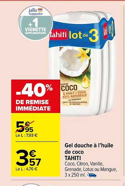 Promo Gel Douche à L huile De Coco Tahiti chez Carrefour Market