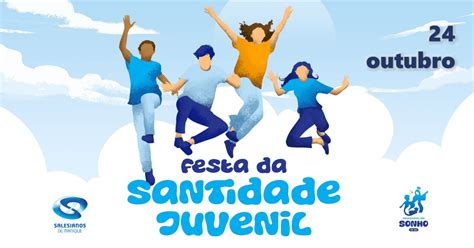 Festa Da Santidade Juvenil Salesianos De Manique