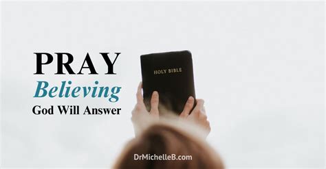 Pray Believing God Will Answer Dr Michelle Bengtson