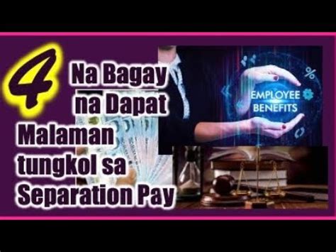 Apat 4 Na Mahalagang Bagay Na Daoat Malaman Tungkol Sa Separation Pay