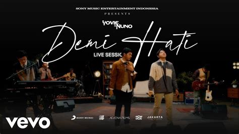 Yovie And Nuno Demi Hati Live Session Youtube