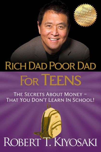 Rich Dad Poor Dad For Teens The Secrets About Money That You Dont