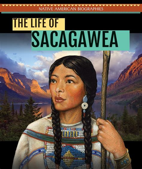 The Life Of Sacagawea Native American Biographies Mcaneney Caitie 9781508148197